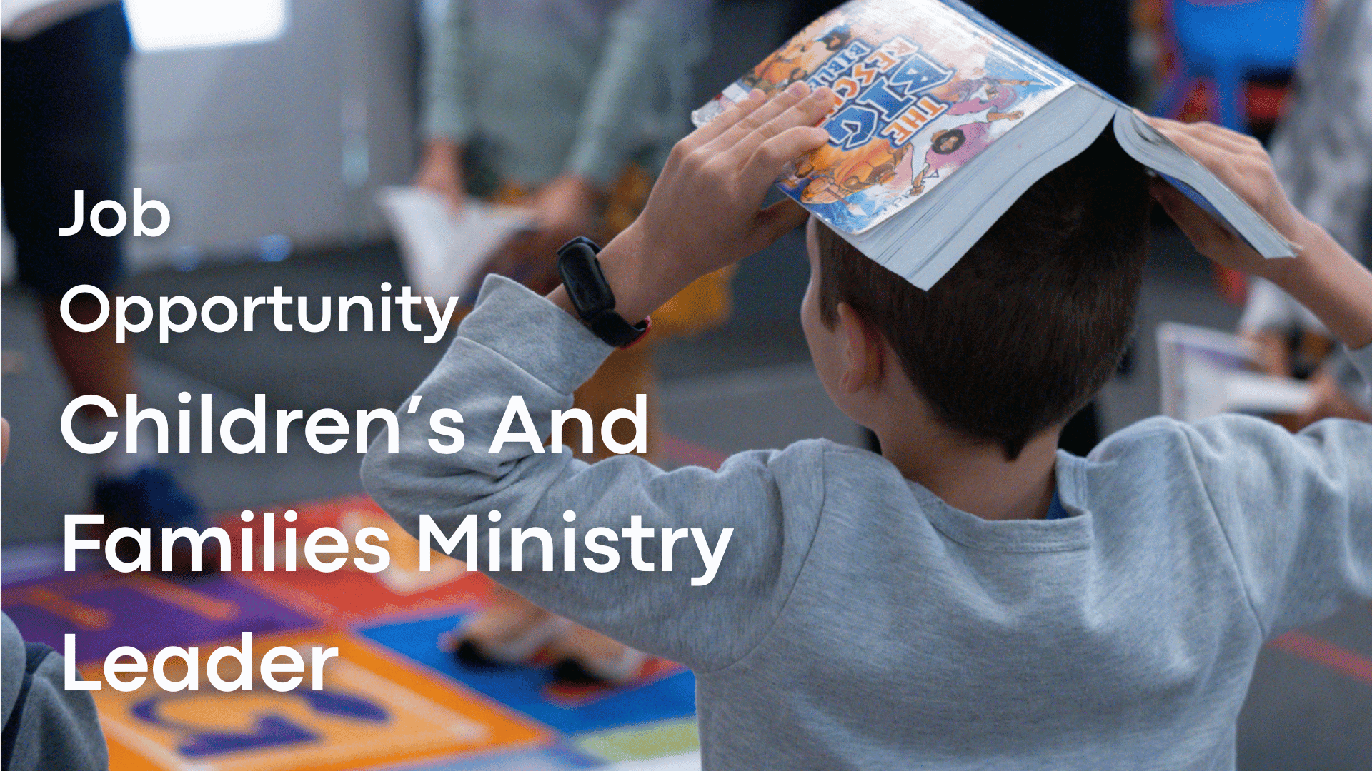 Children’s And Families Ministry Leader (1920 x 1080 px)